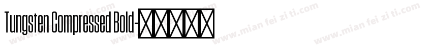 Tungsten Compressed Bold字体转换